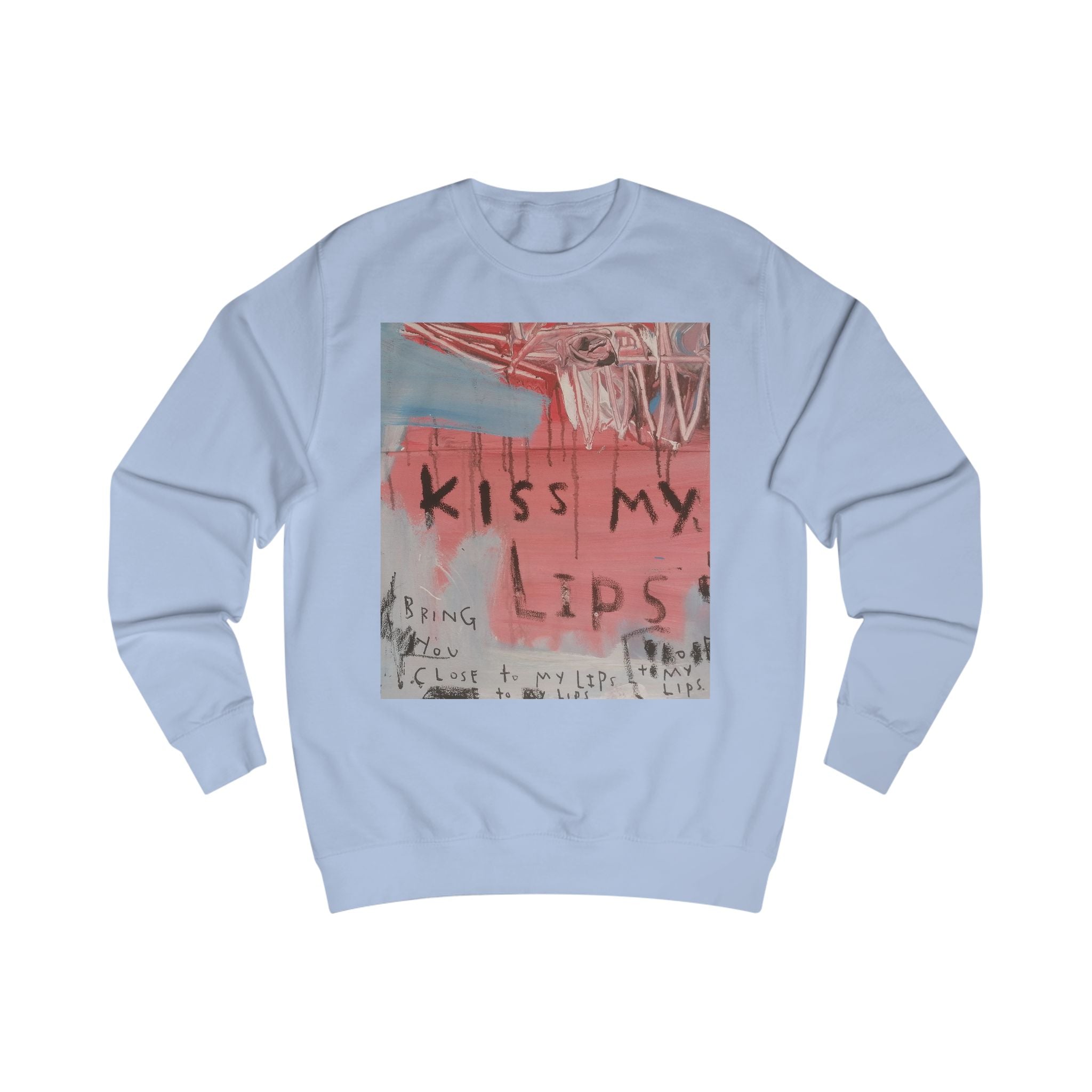 Kiss My Lips - Intellectual Sweatshirt