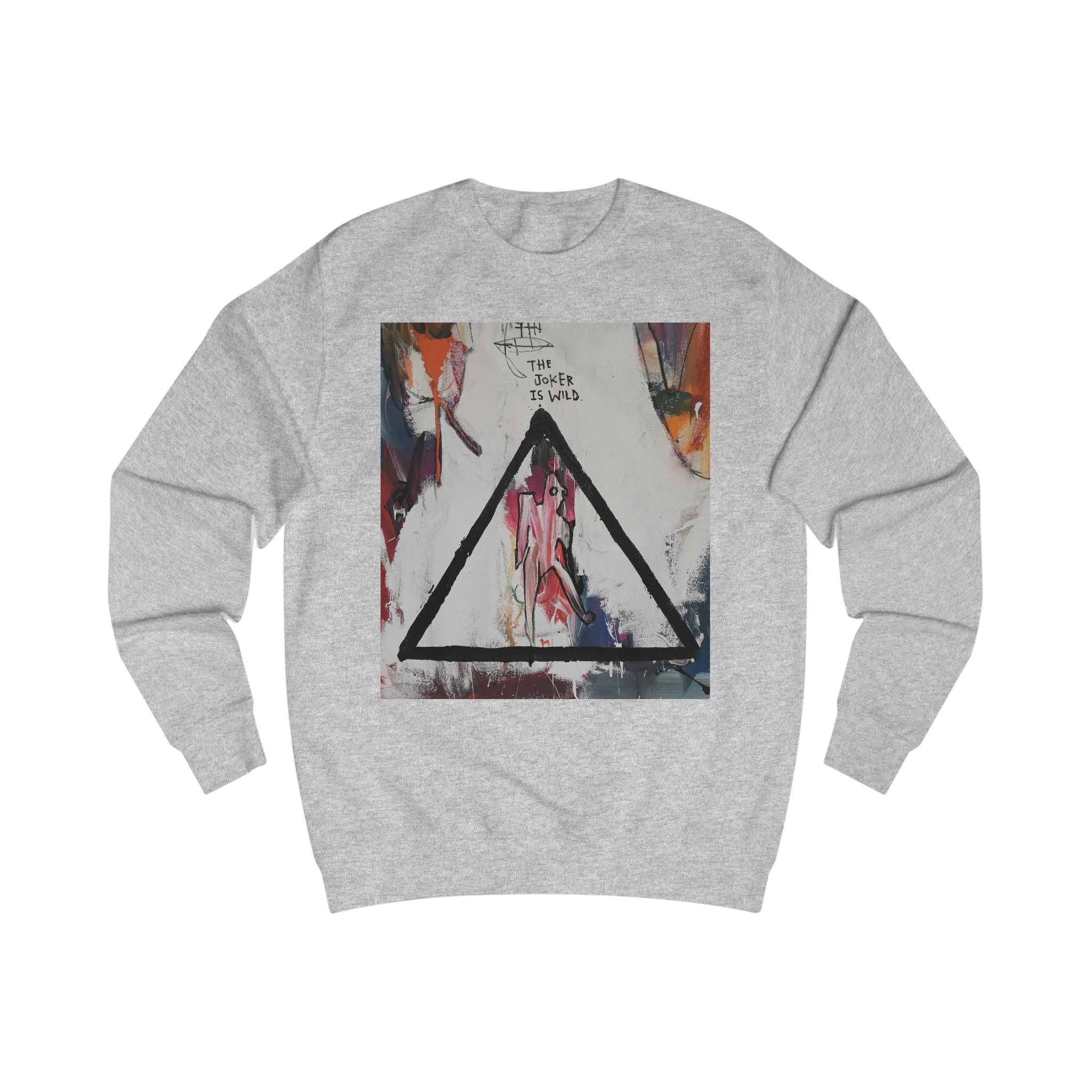 The Joker Is Wild - Intellectual Sweatshirt
